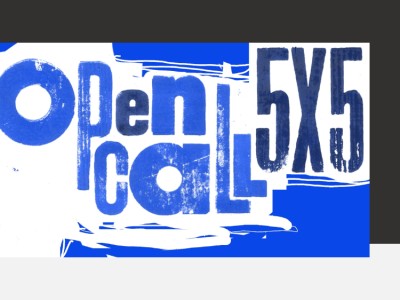  5x5 Open Call