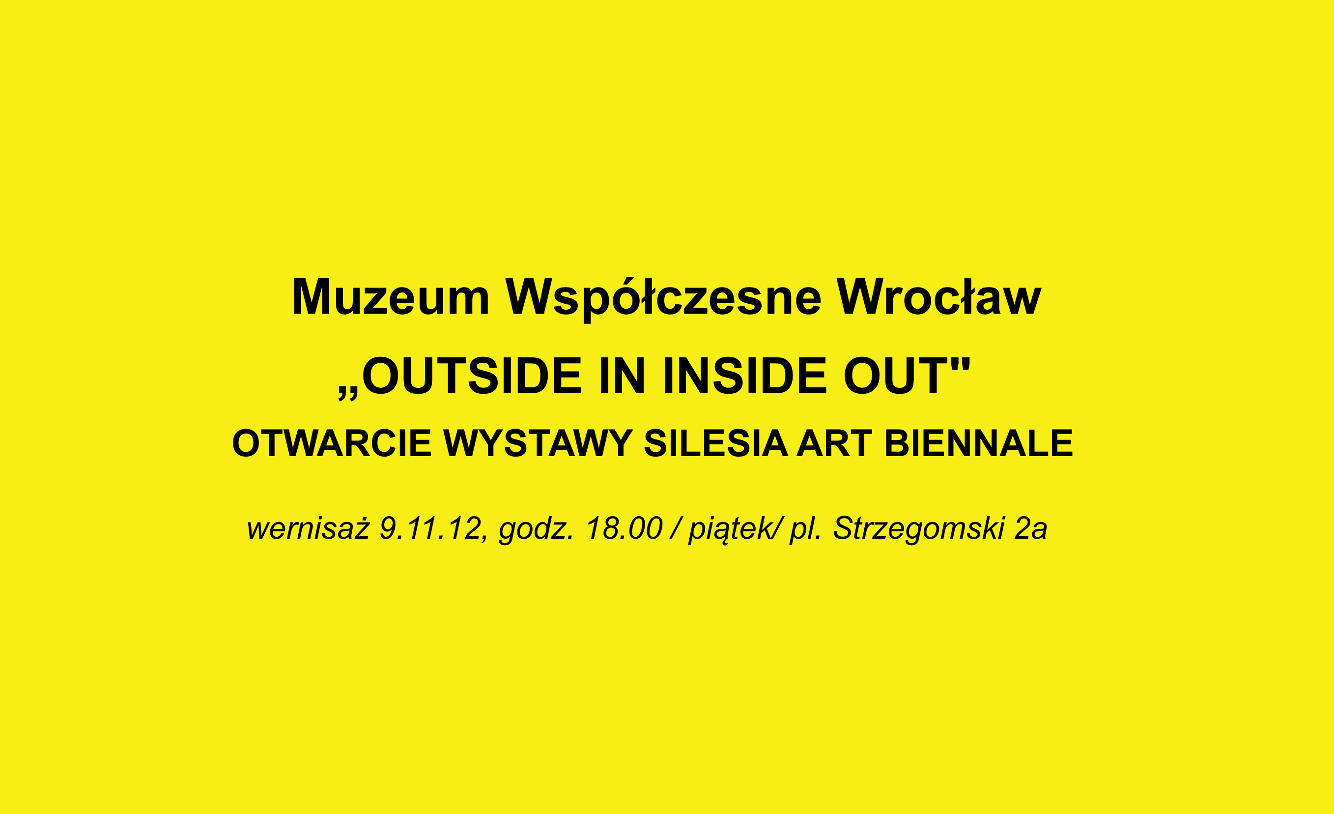 Wystawa „outside in inside out” Silesia Art Biennale w MWW