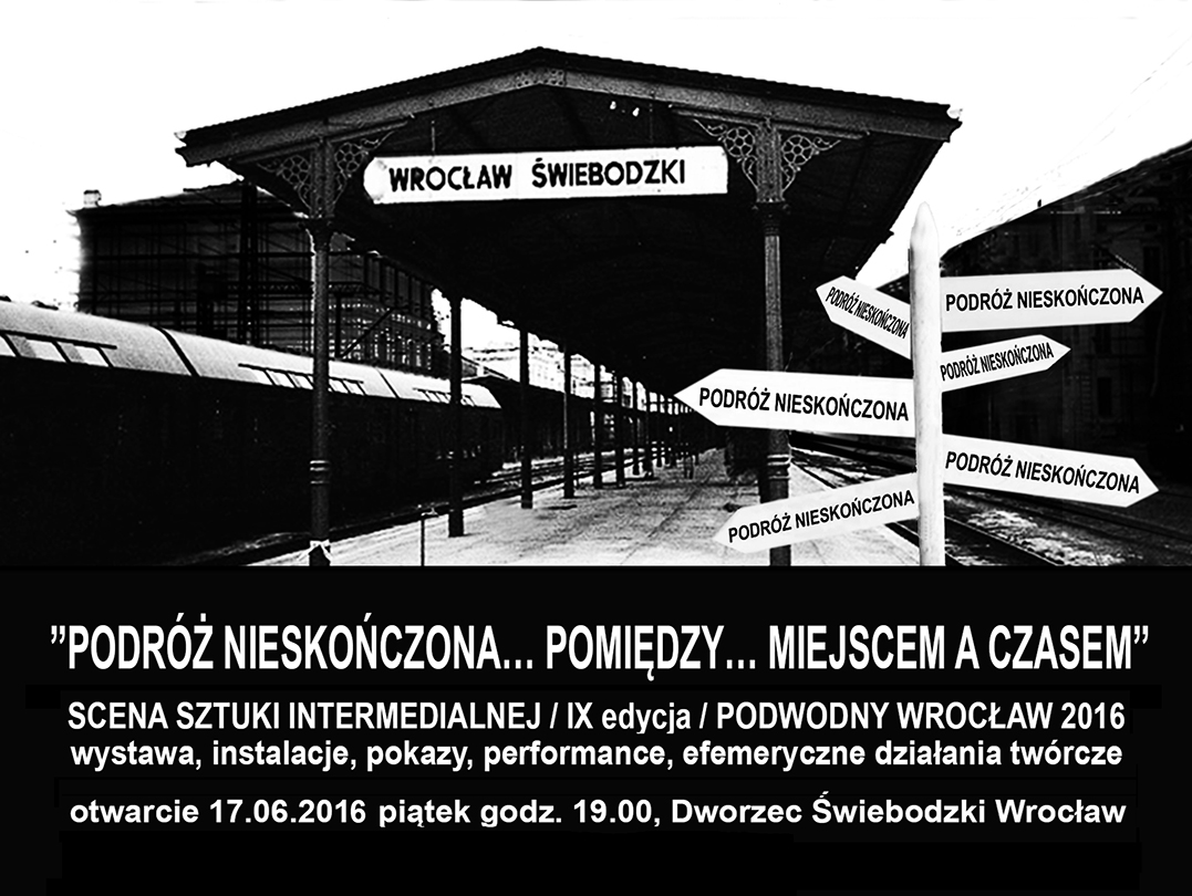 SCENA SZTUKI INTERMEDIALNEJ / IX edycja / PODWODNY WROCŁAW 2016