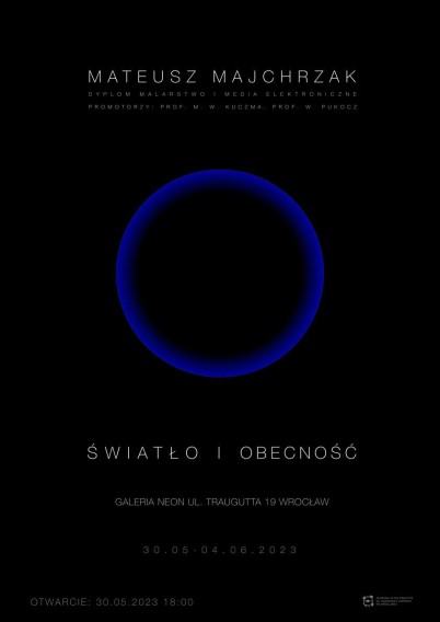 Obrona dyplomu Mateusza Majchrzaka, Światło i obecność