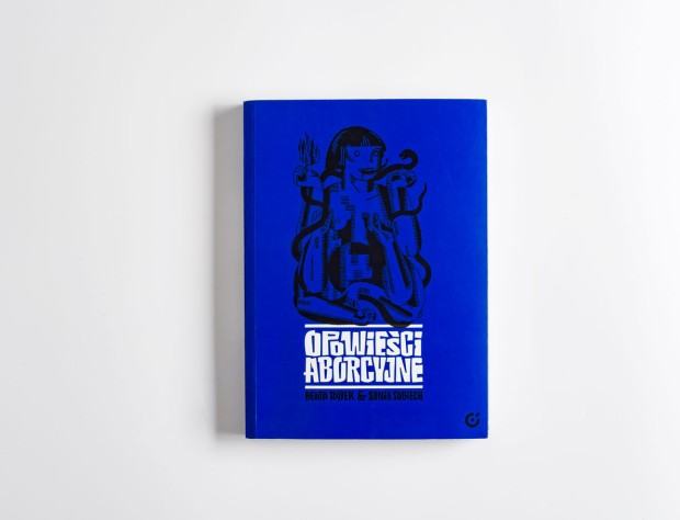 Opowieści aborcyjne, rysunki: Beata Rojek, scenariusz: Beata Rojek i Sonia_Sobiech, fot. Małgorzata Kujda