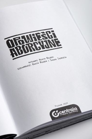 Opowieści aborcyjne, rysunki: Beata Rojek, scenariusz: Beata Rojek i Sonia_Sobiech, fot. Małgorzata Kujda