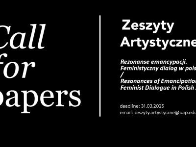 Call for papers, w ramach czasopisma "Zeszyty Artystyczne"