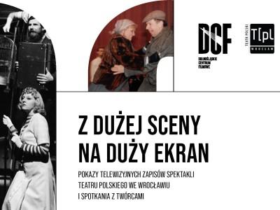 Z dużej sceny na duży ekran