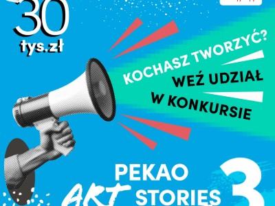 Pekao ART_stories 3 – przestrzeń dla odwagi, formy i wyobraźni 