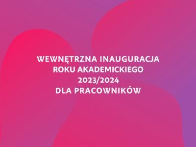 Inauguracja Roku Akademickiego 2024/25 – dla pracowników