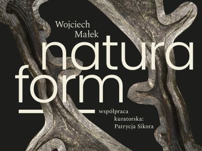 Wojciech Małek / Natura Form