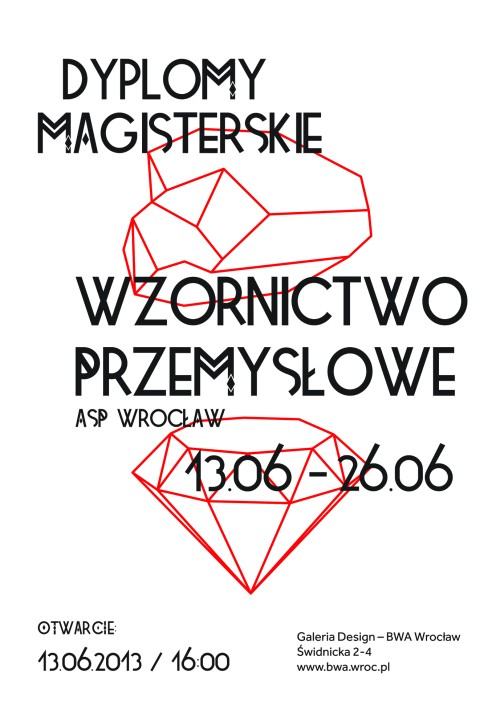 Katedrze Wzornictwa Przemysłowego - Dyplomy 2013 Katedrze Wzornictwa Przemysłowego - Dyplomy 2013