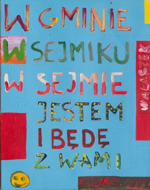 Krzysztof Wałaszek, W gminie, sejmiku sejmie jestem i będę z wami, 2001