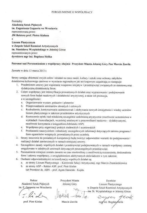 Porozumienie o współpracy pomiędzy ASP im. E.Gepperta we Wrocławiu i Zespołem Szkół Rzemiosł Artystycznych w Jeleniej Górze. Porozumienie o współpracy pomiędzy ASP im. E.Gepperta we Wrocławiu i Zespołem Szkół Rzemiosł Artystycznych w Jeleniej Górze.