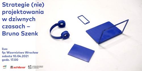 Wzornictwo Wrocław zaprasza na wystąpienie Bruno Szenka