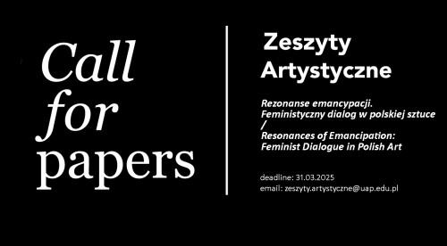 Call for papers, w ramach czasopisma "Zeszyty Artystyczne"