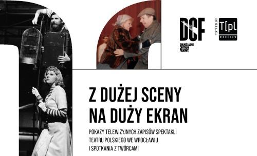 Z dużej sceny na duży ekran