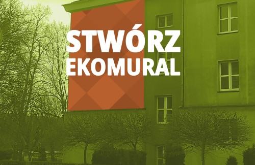 W duchu eko: Ogólnopolski konkurs na wykonanie ekologicznego projektu muralu w Bytomiu