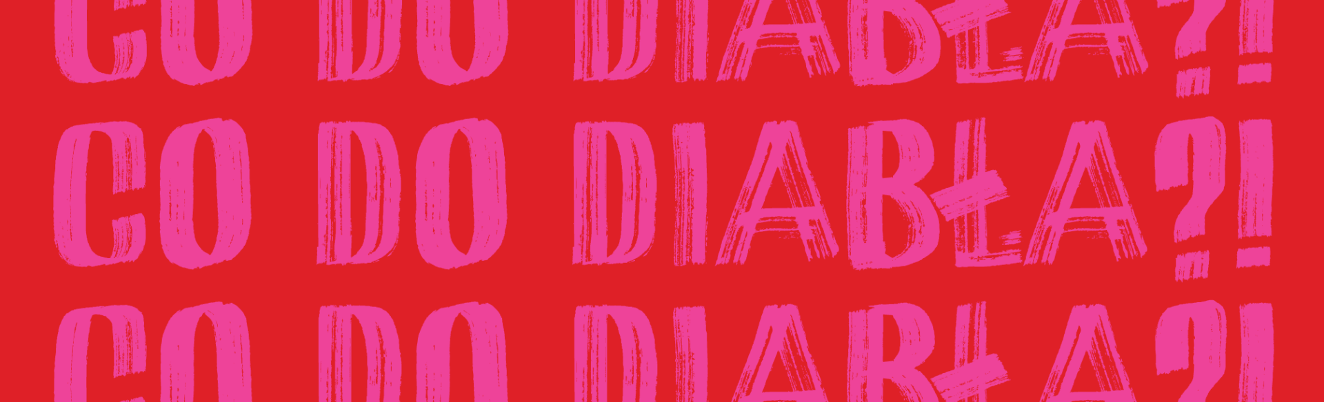 Co do diabła? Co do diabła?
