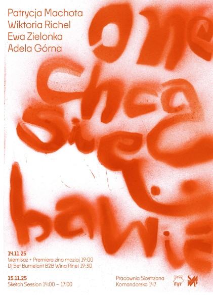 One chcą się bawić