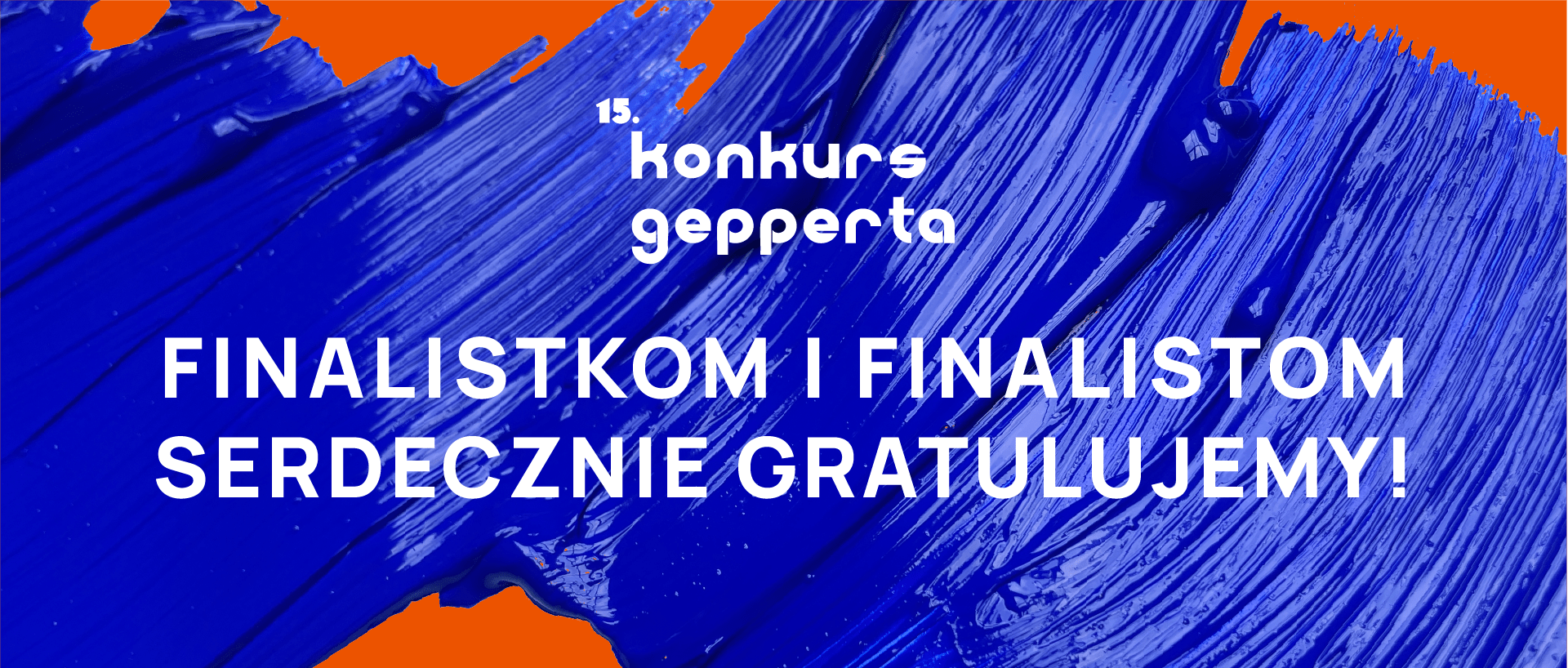 Finaliści 15. Konkursu Gepperta wyłonieni!