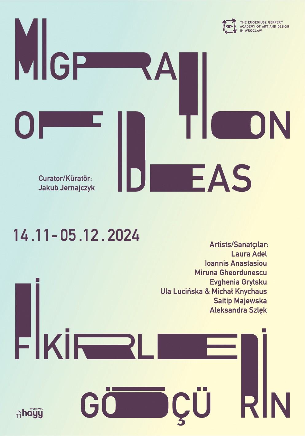 MIgration of Ideas, proj. Emre Yıldız