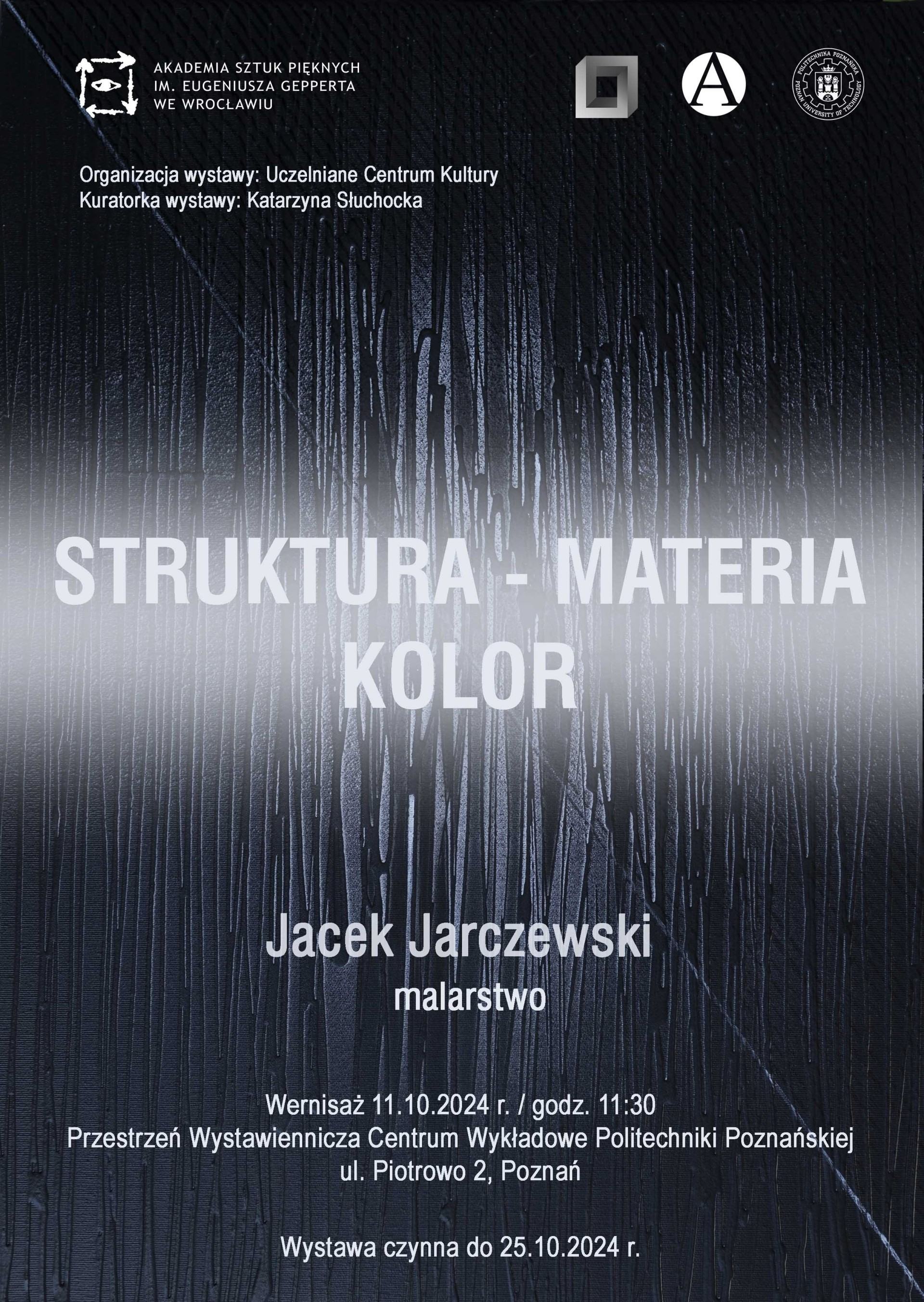 Struktura – Materia – Kolor, Jacek Jarczewski 