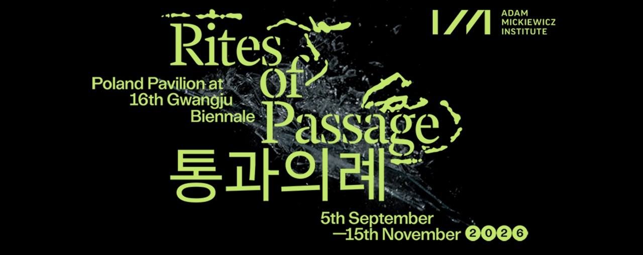 Rites of Passage, Poland Pavillion at the 16th Gwangju Biennale, Zofka Kofta, Materiały prasowe Instytutu Adama Mickiewicza